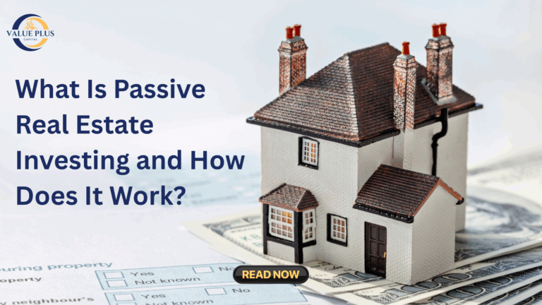 What Is Passive Real Estate Investing and How Does It Work?