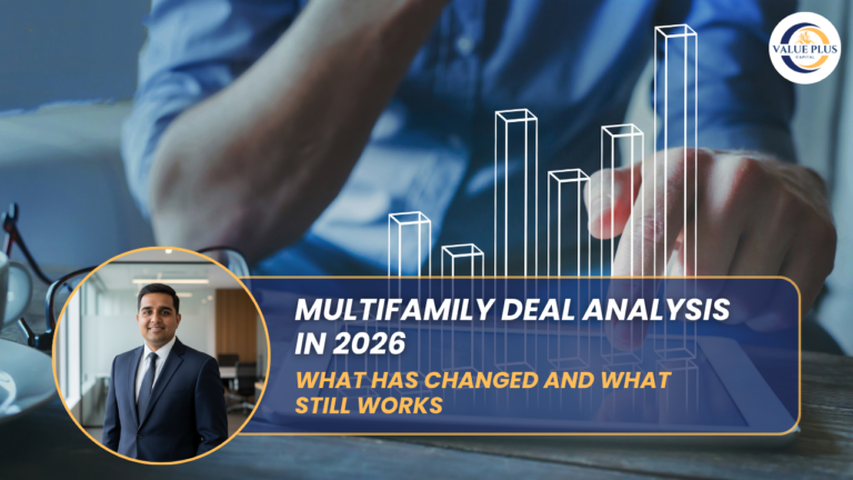Multifamily Deal Analysis in 2026: What Has Changed and What Still Works